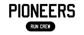 PIONEERS RUN CREW
